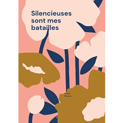 Afbeelding van Silencieuses sont mes batailles