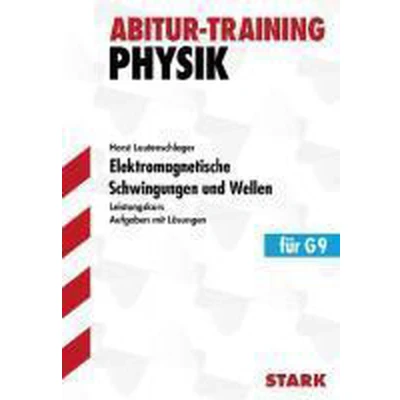 Afbeelding van Abitur Training Physik. Elektromagnetische Schwingungen und Wellen. Leistungskurs