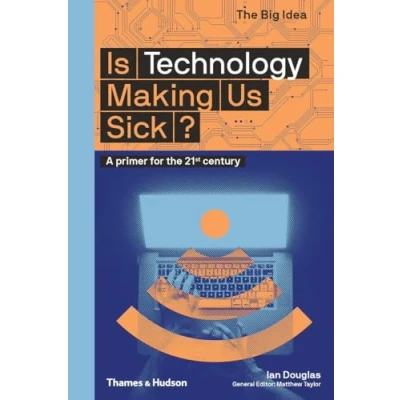 Afbeelding van Is Technology Making Us Sick?