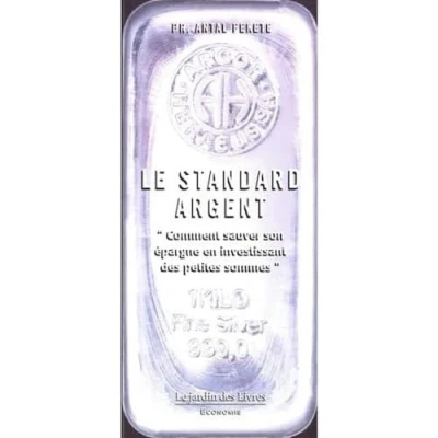 Afbeelding van Le standard argent comment sauver son epargne en investissan