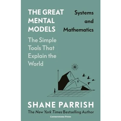 Afbeelding van The Great Mental Models: Systems and Mathematics