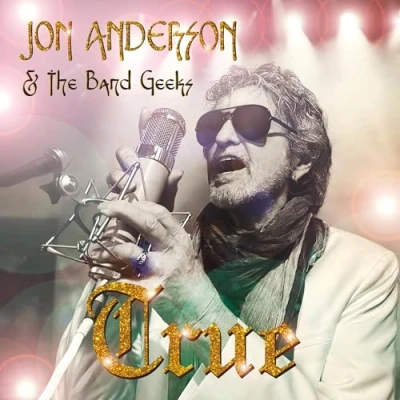 Afbeelding van Jon Anderson &amp; The Band Geeks True (CD)
