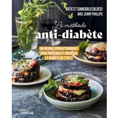 Afbeelding van LA METHODE ANTI DIABETE UN REGIME REVOLUTIONNAIRE POUR PREVE