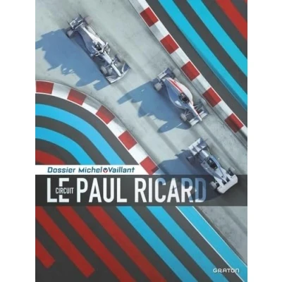 Afbeelding van MICHEL VAILLANT DOSSIER,15:LE CIRCUIT PAUL RICARD
