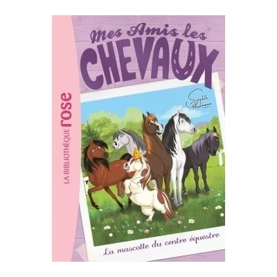 Image de Mes amis les chevaux 18 La mascotte du centre équestre