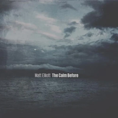 Afbeelding van Matt Elliott The Calm Before (CD)