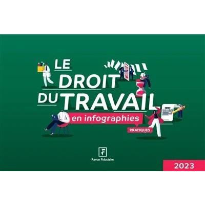 Image de Le droit du travail en infographies pratiques 2023