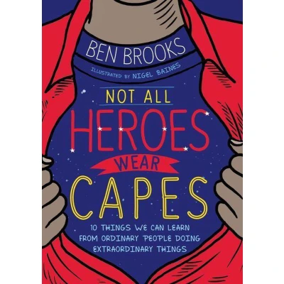 Afbeelding van Not All Heroes Wear Capes