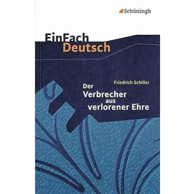 Afbeelding van Der Verbrecher Aus Verlorener Ehre. Mit Materialien