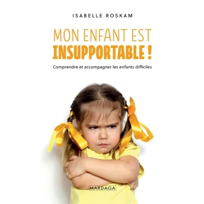 Image de Mon enfant est insupportable !