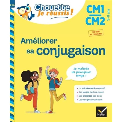 Image de Améliorer sa conjugaison CM1/CM2 9 11 ans Chouette, Je réussis !