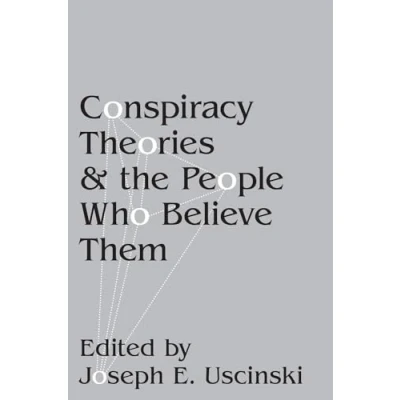 Afbeelding van Conspiracy Theories and the People Who Believe Them