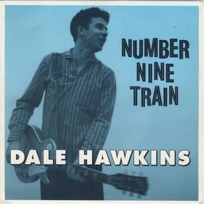Afbeelding van Dale Hawkins Number Nine Train (Single)