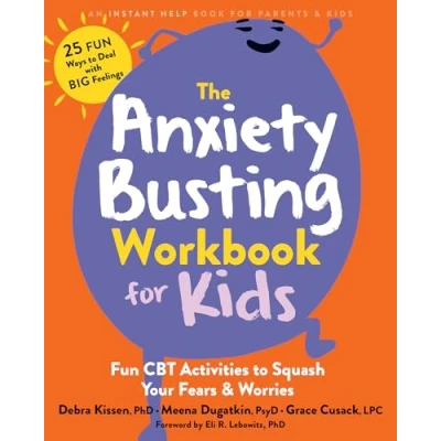 Afbeelding van The Anxiety Busting Workbook for Kids
