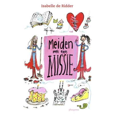 Image de Meiden met een missie
