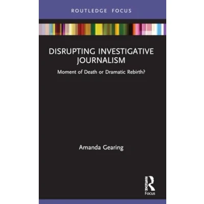 Afbeelding van Disruptions Disrupting Investigative Journalism