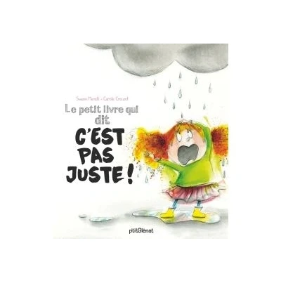 Image de Le petit livre qui dit c&#039;est pas juste !