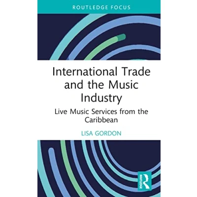 Afbeelding van Routledge Studies in the Economics of Business and Industry International Trade Music