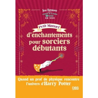 Image de Petit manuel d’enchantements pour sorciers débutants
