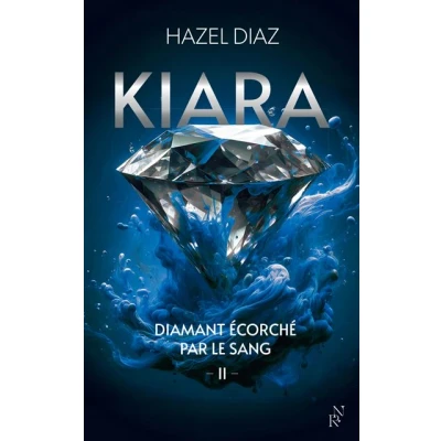 Image de Kiara, diamant écorché par le sang Tome 2