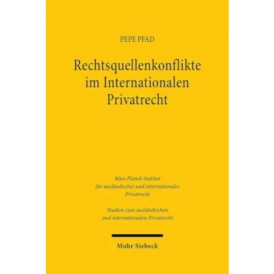 Afbeelding van Studien zum ausländischen und Internationalen Privatrecht Rechtsquellenkonflikte im