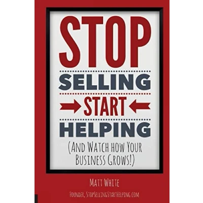 Afbeelding van Stop Selling. Start Helping.