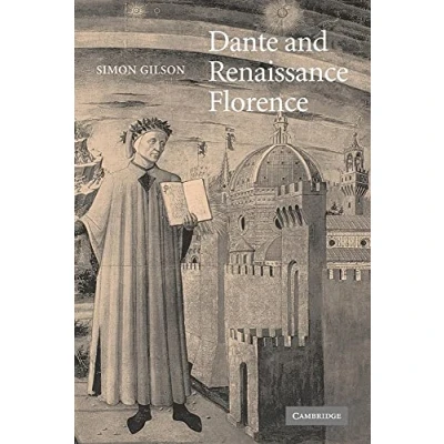 Afbeelding van Cambridge Studies in Medieval LiteratureSeries Number 56 Dante and Renaissance Florence