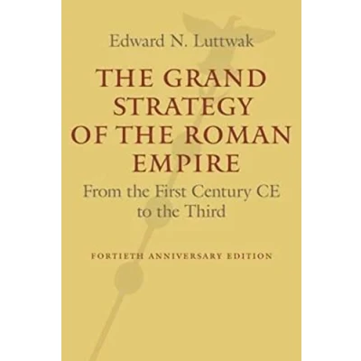 Afbeelding van Grand Strategy Of The Roman Empire
