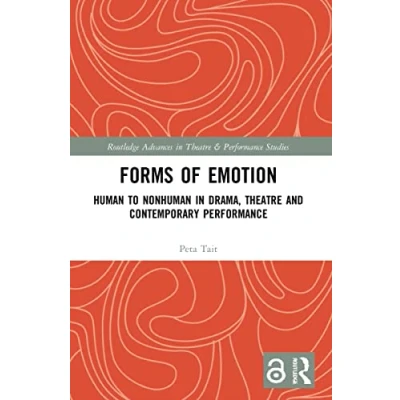 Afbeelding van Routledge Advances in Theatre &amp; Performance Studies Forms of Emotion