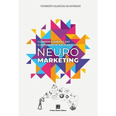 Afbeelding van Comportamento do Consumidor Aplicado ao Neuromarketing