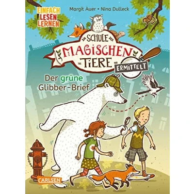 Afbeelding van Die Schule Der magischen Tiere ermittelt 1: grüne Glibber Brief (Zum Lesenlernen)