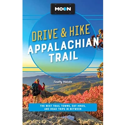 Afbeelding van Moon Drive &amp; Hike Appalachian Trail (Second Edition)