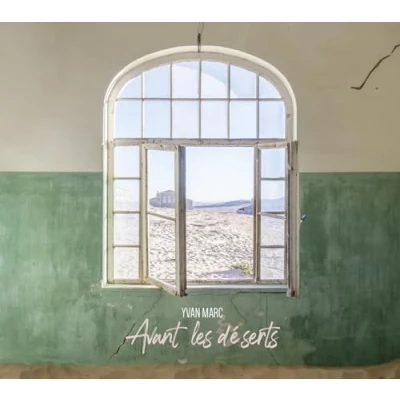 Afbeelding van Yvan Marc Avant Les Déserts (CD)