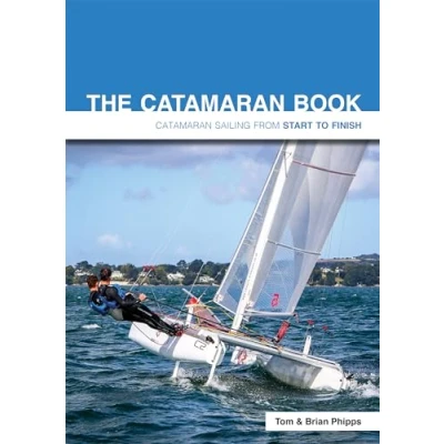 Afbeelding van The Catamaran Book Sailing From Start To Finish 4e