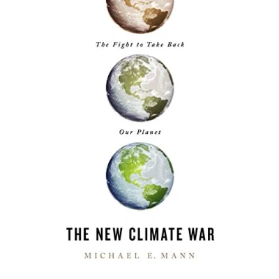Afbeelding van The New Climate War Fight to Take Back Our Planet