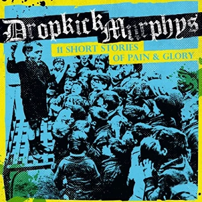 Afbeelding van Dropkick Murphys 11 Short Stories Of Pain &amp; Glory (CD)
