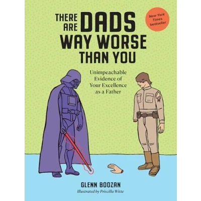 Afbeelding van There Are Dads Way Worse Than You