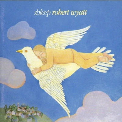 Afbeelding van Robert Wyatt Shleep