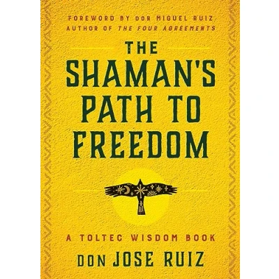 Afbeelding van The Shaman&#039;s Path to Freedom