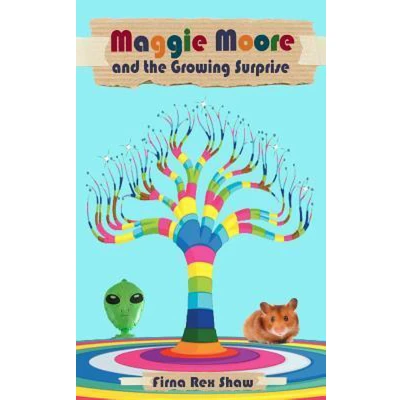 Afbeelding van Maggie Moore and the Growing Surprise