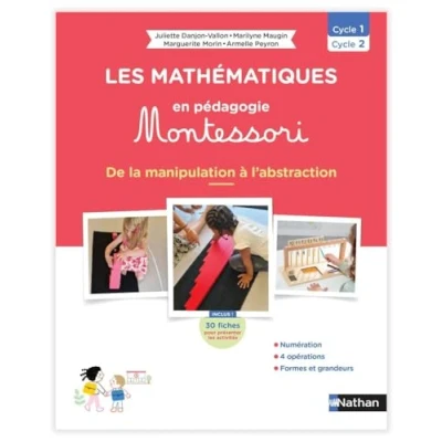 Afbeelding van LES MATHEMATIQUES EN PEDAGOGIE MONTESSORI DE LA PS A GS