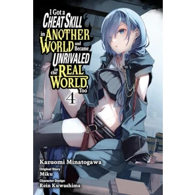 Afbeelding van Got Cheat Skill Became UNRIVIALED Real World GN I a in Another and Unrivaled the World, Too, Vol. 4 (manga)