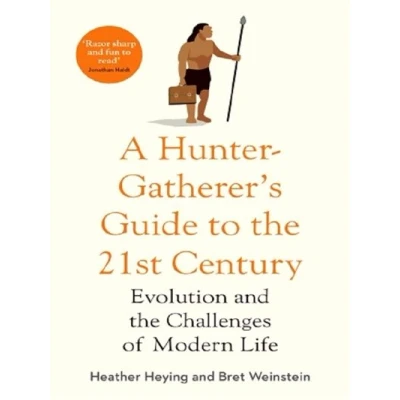 Image de HUNTER GATHERER&#039;S GUIDE TO THE 21ST CENTURY