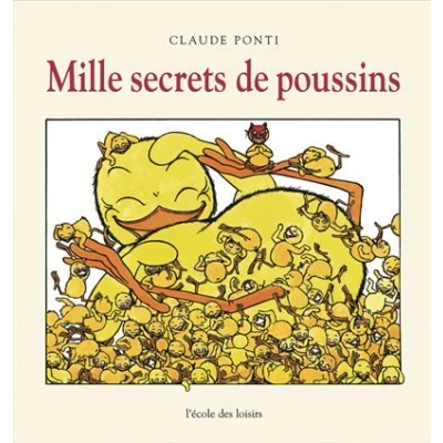 Image de Mille secrets de poussins