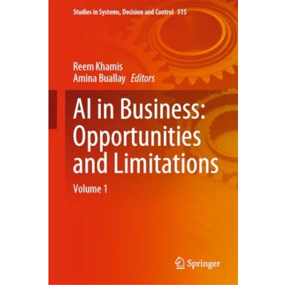 Afbeelding van Studies in Systems, Decision and Control AI Business: Opportunities Limitations