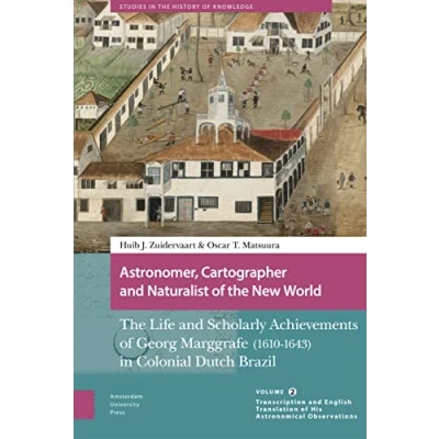 Afbeelding van Studies in the History of Knowledge Astronomer, Cartographer and Naturalist New World