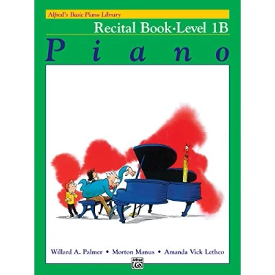 Afbeelding van Alfred&#039;S Basic Piano Library Recital Book, Bk 1B