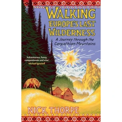 Afbeelding van Walking Europe&#039;s Last Wilderness