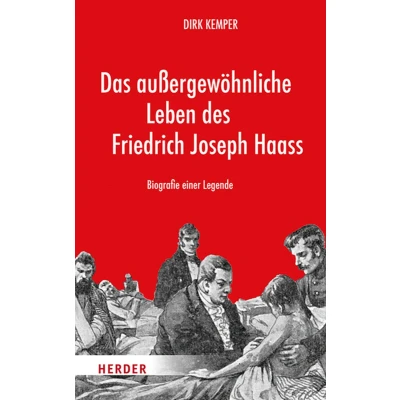 Afbeelding van Das Aussergewohnliche Leben Des Friedrich Joseph Haass