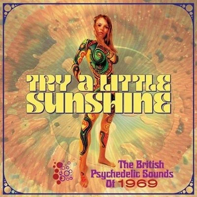 Image de Try A Little Sunshine : The British Psychedelic Sounds Of 1969 Coffret